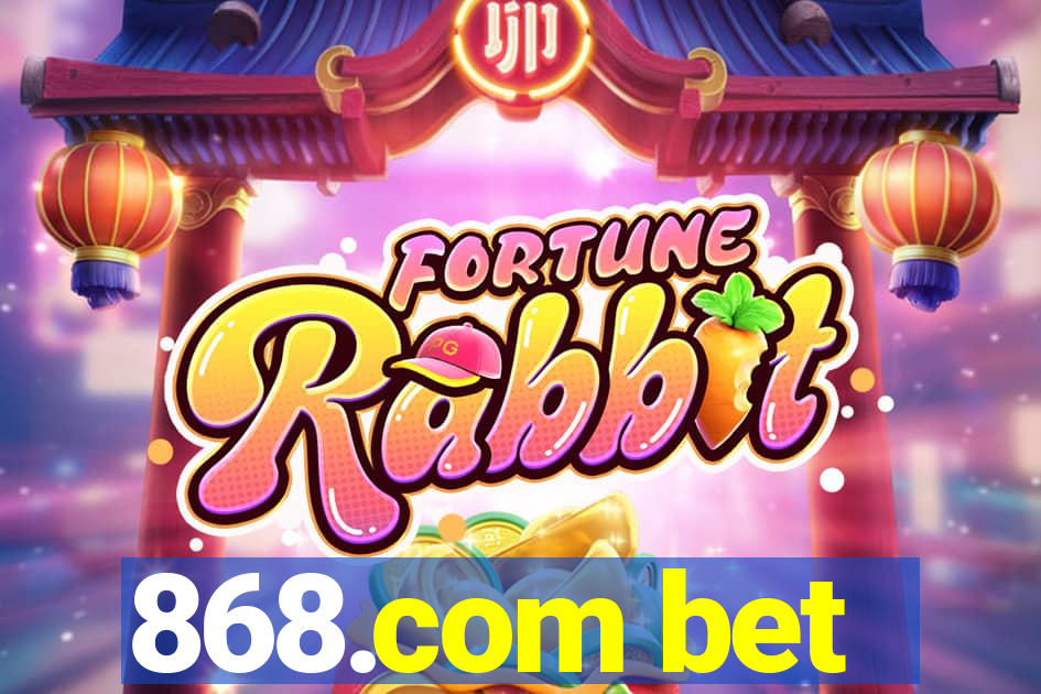 868.com bet